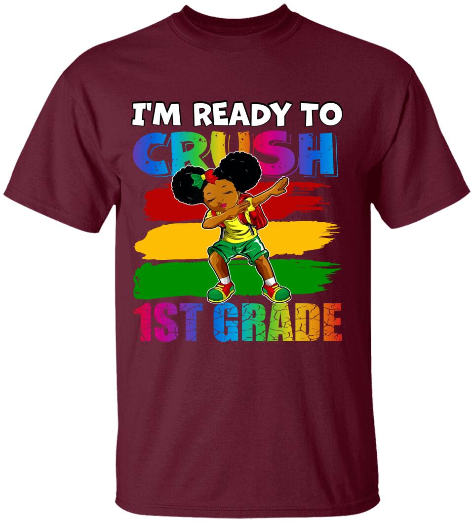 I'm Ready To Crush, Black To School - Personalized Young T-Shirt