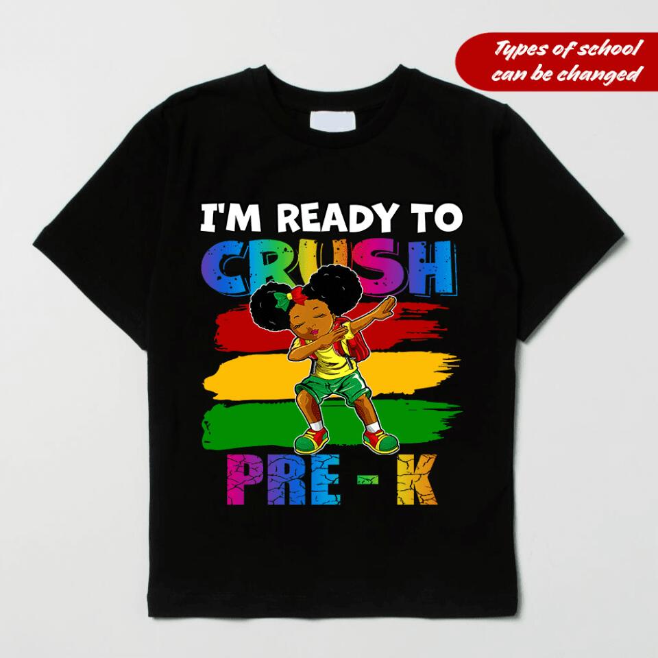 I'm Ready To Crush, Black To School - Personalized Young T-Shirt