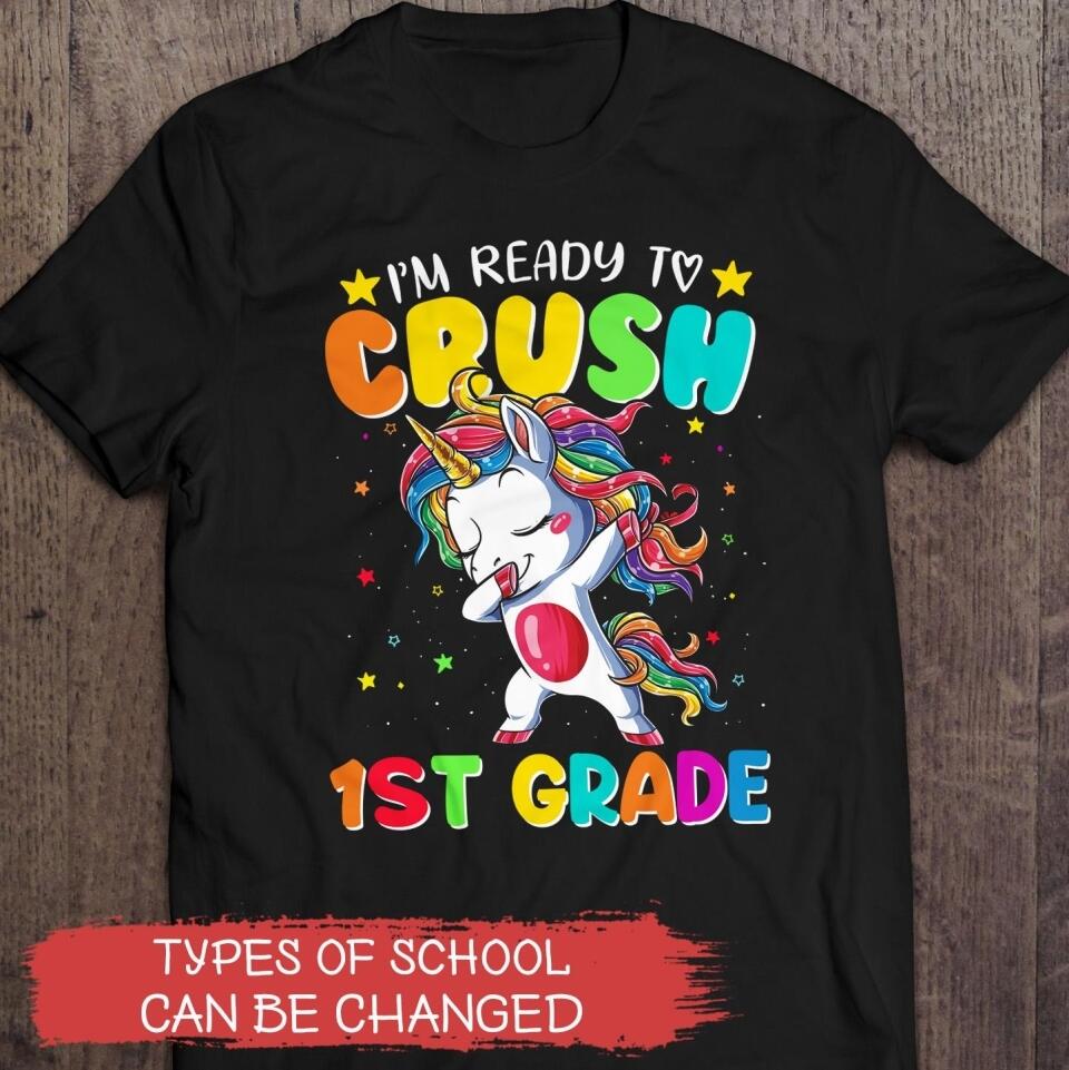 I'm Ready To Crush Unicorn, Back To School - Personalized T-shirt