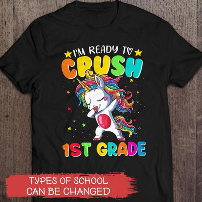 I'm Ready To Crush Unicorn, Back To School - Personalized T-shirt