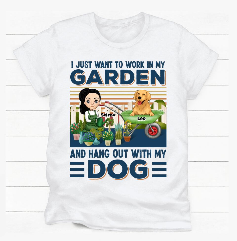 I Just Want To Work In My Garden And Hang Out With My Dog - Personalized T-shirt, Gift For Dog Lover