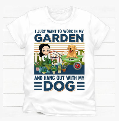 I Just Want To Work In My Garden And Hang Out With My Dog - Personalized T-shirt, Gift For Dog Lover