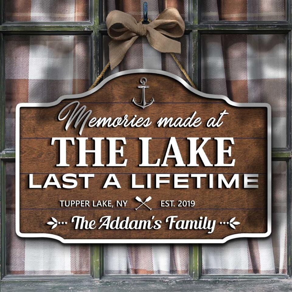 Memories Made  At The Lake Last A Lifetime - Personalized Door Sign