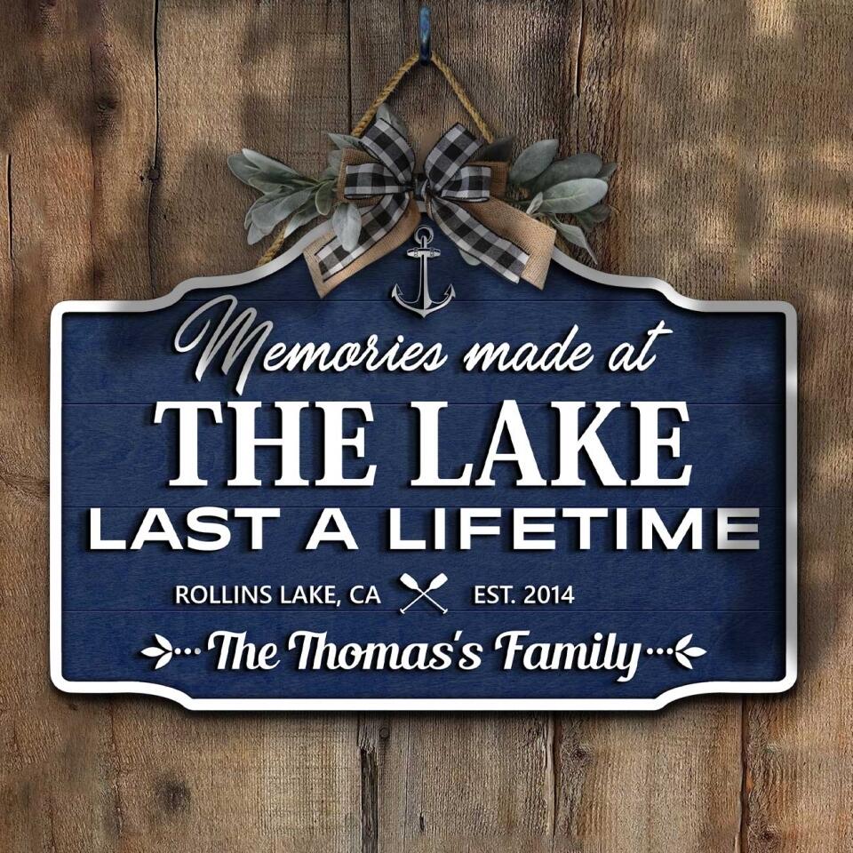 Memories Made  At The Lake Last A Lifetime - Personalized Door Sign