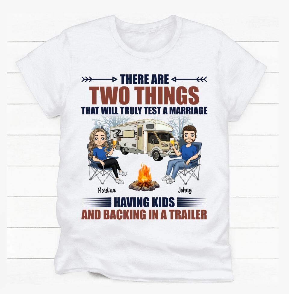 There Are Two Things That Will Truly Test A Marriage - Personalized T-Shirt