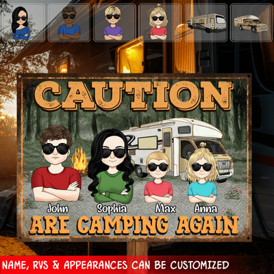 Caution Family Are Camping Again - Personalized Metal Sign, Gift For Camping Lover