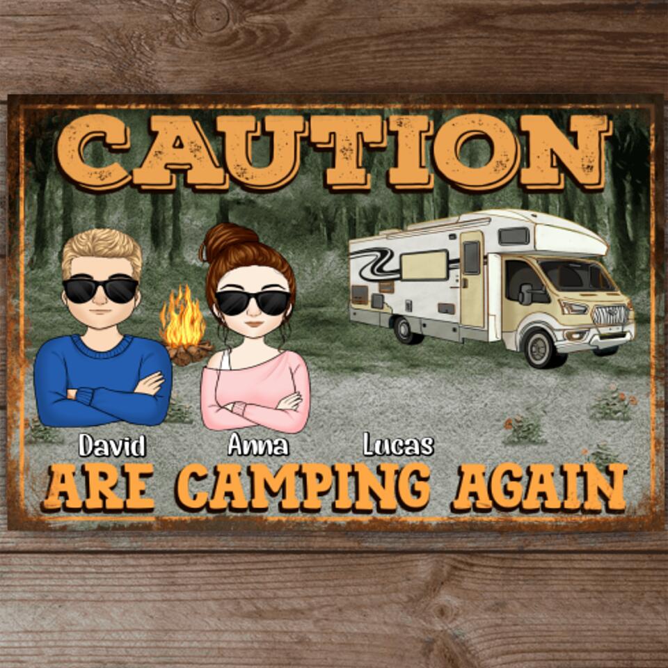 Caution Family Are Camping Again - Personalized Metal Sign, Gift For Camping Lover