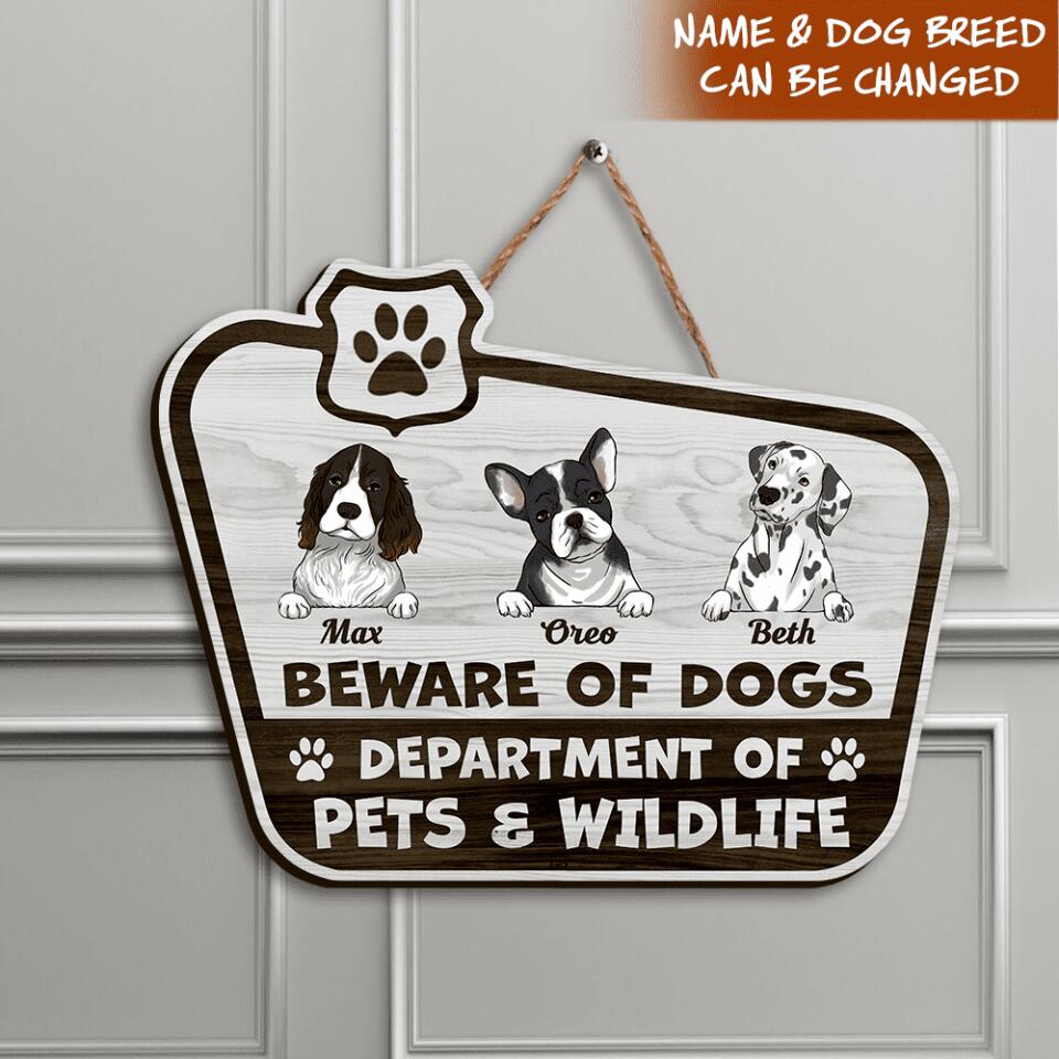 Beware Of Dog(s) Department Of Pets & Wildlife - Personalized Door Sign, Gift For Dog Lover