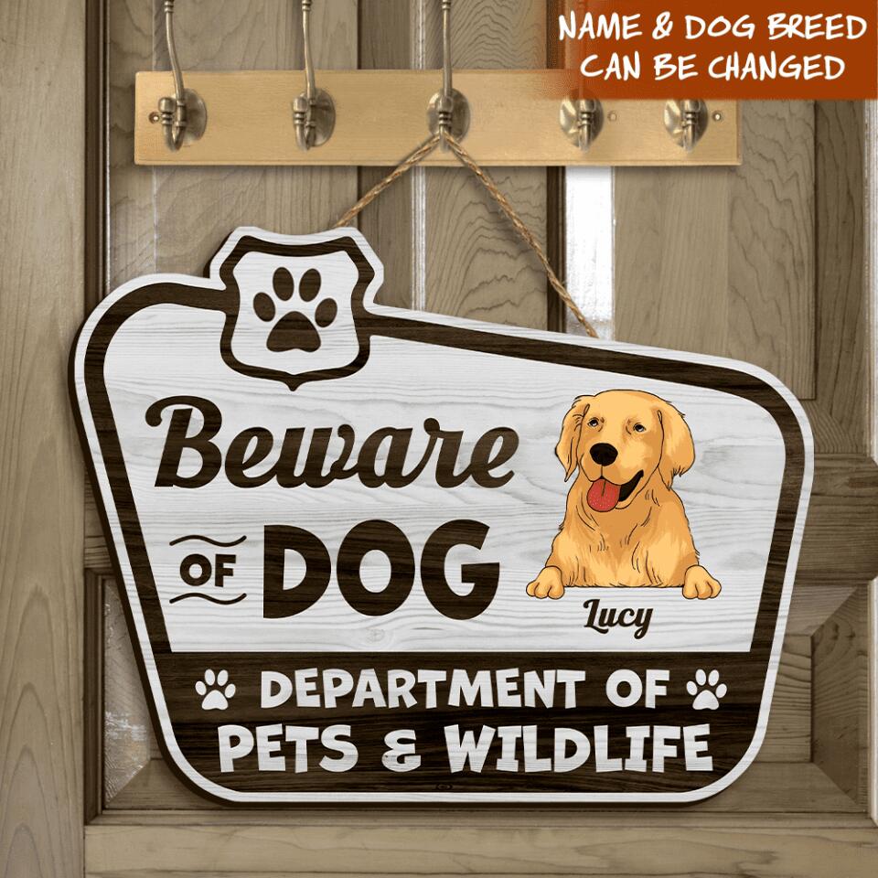 Beware Of Dog(s) Department Of Pets & Wildlife - Personalized Door Sign, Gift For Dog Lover