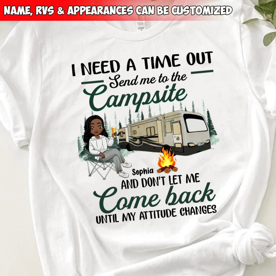 I Need A Time Out Send Me To The Campsite - Personalized T-shirt, Gift For Camper