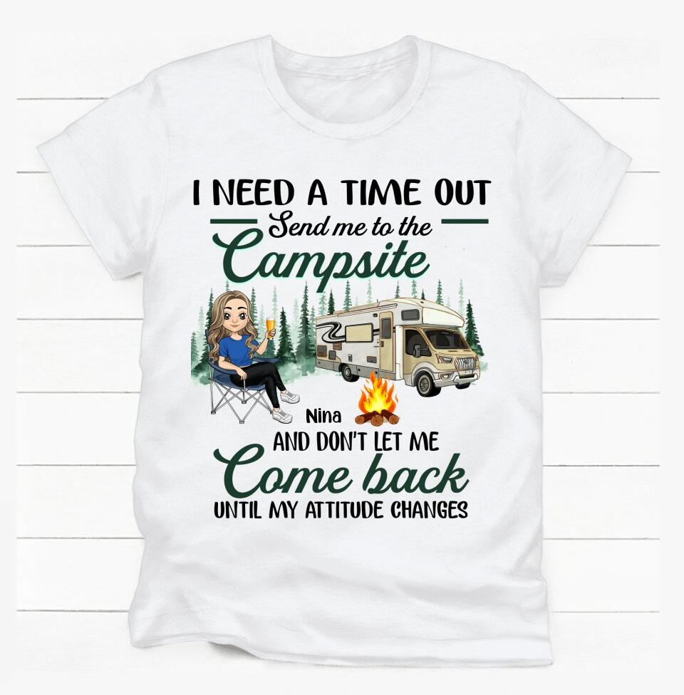 I Need A Time Out Send Me To The Campsite - Personalized T-shirt, Gift For Camper