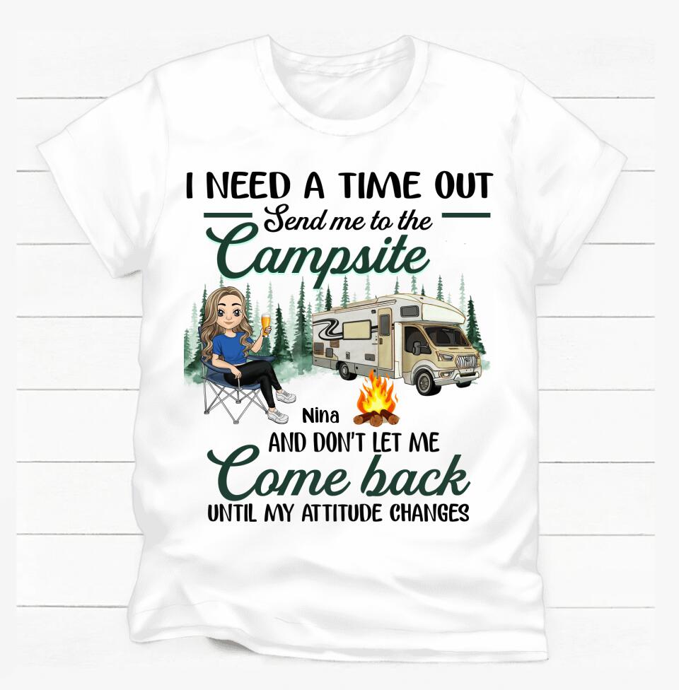 I Need A Time Out Send Me To The Campsite - Personalized T-shirt, Gift For Camper