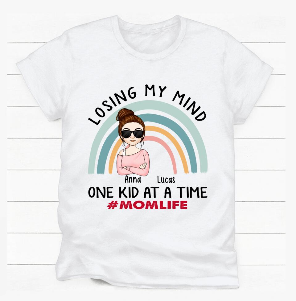 Losing My Mind One Kid At A Time - Personalized T-shirt