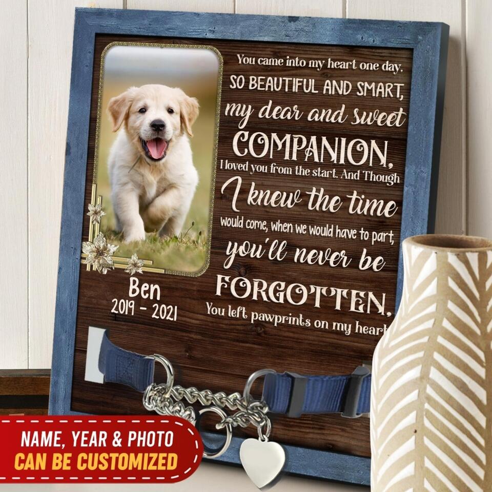 You Came Into My Heart One Day - Pet Memorial Sign, Pet Loss Gift, Pet Bereavement