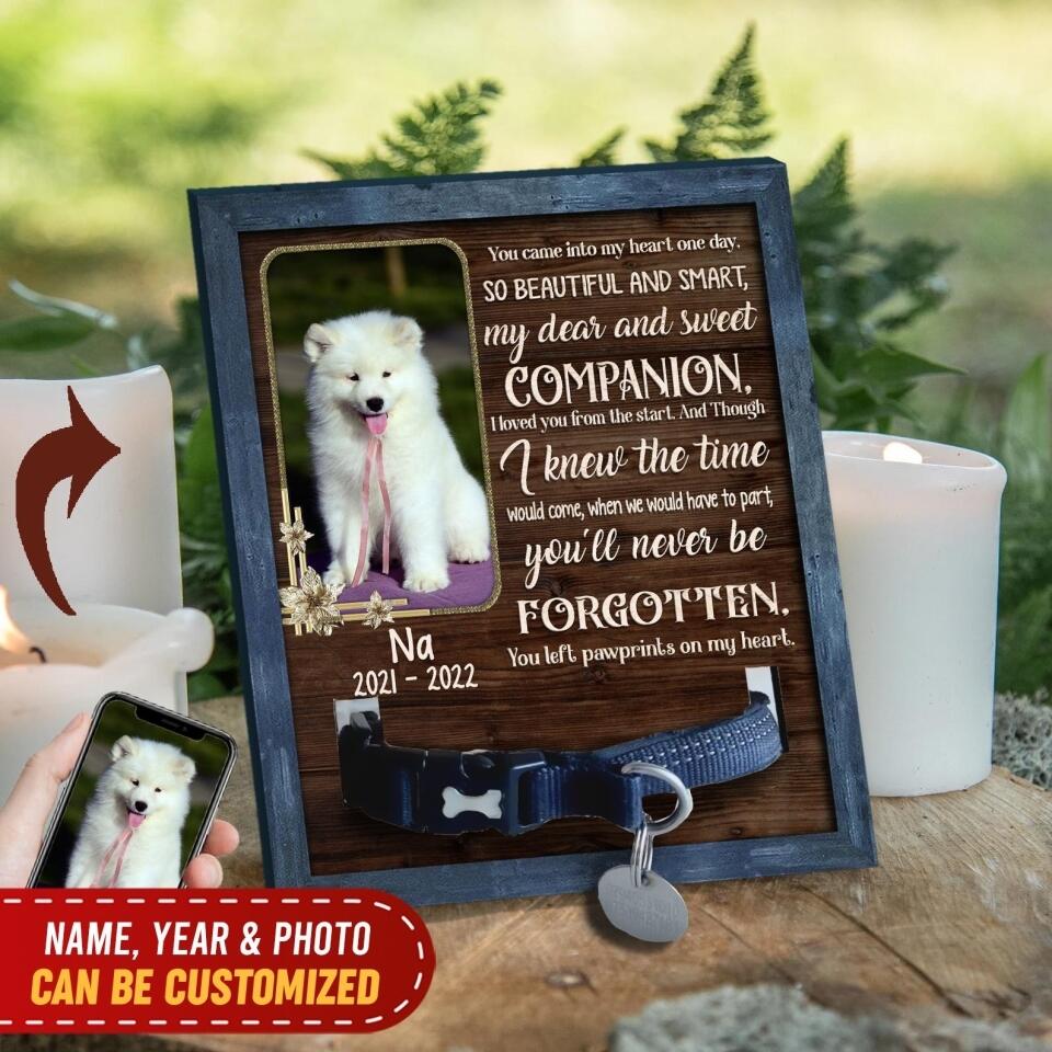 You Came Into My Heart One Day - Pet Memorial Sign, Pet Loss Gift, Pet Bereavement