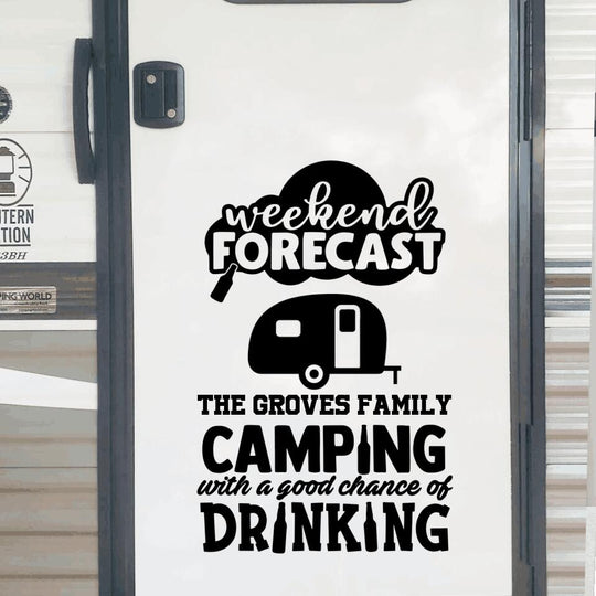 Weekend Forecast Camping With A Good Chance Of Drinking - Personalized Decal, Camping Decal