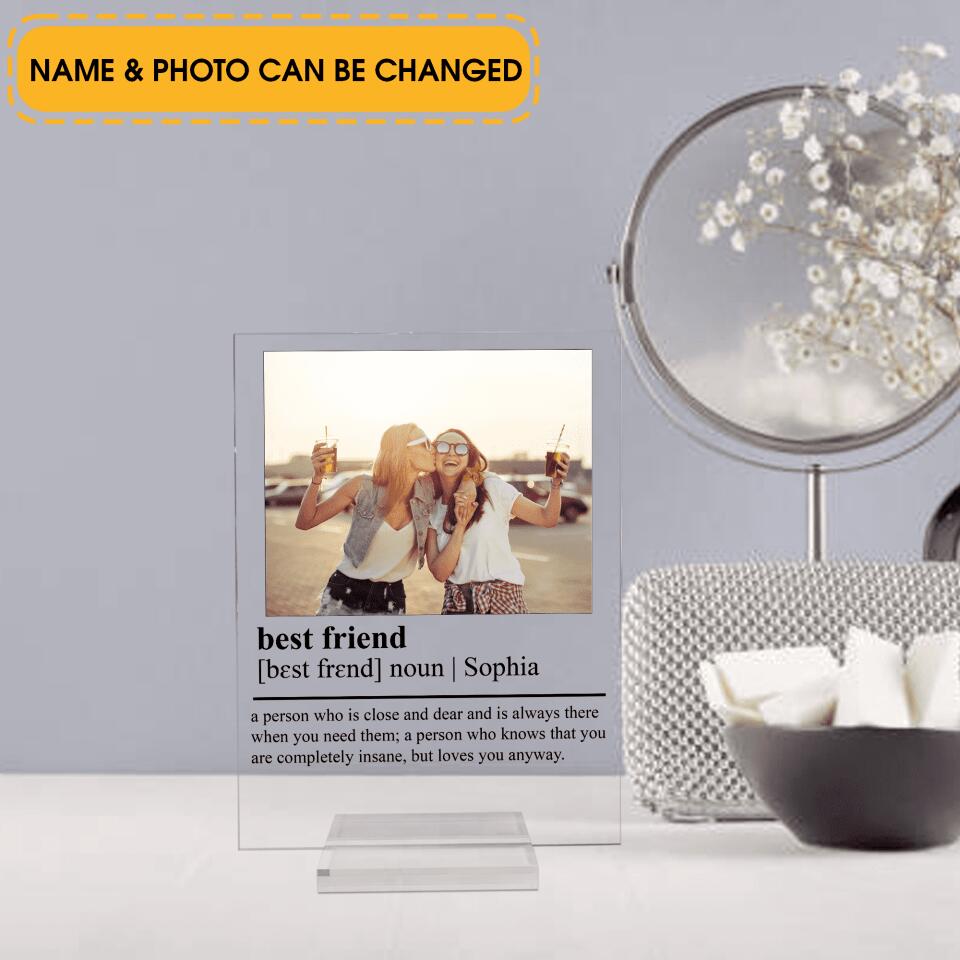 Best Friend - Personalized Acrylic Plaque, Birthday Gift For Best Friend, Photo Gifts For Friends