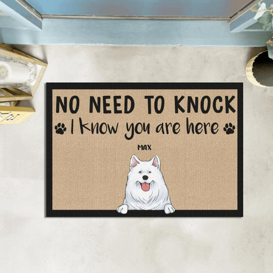 No Need To Knock We Know You Are Here -Personalized Doormat