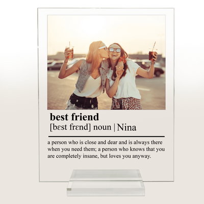 Best Friend - Personalized Acrylic Plaque, Birthday Gift For Best Friend, Photo Gifts For Friends