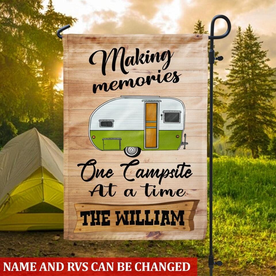 Making Memories One Campsite At A Time - Personalize Garden Flag, Gift For Camper