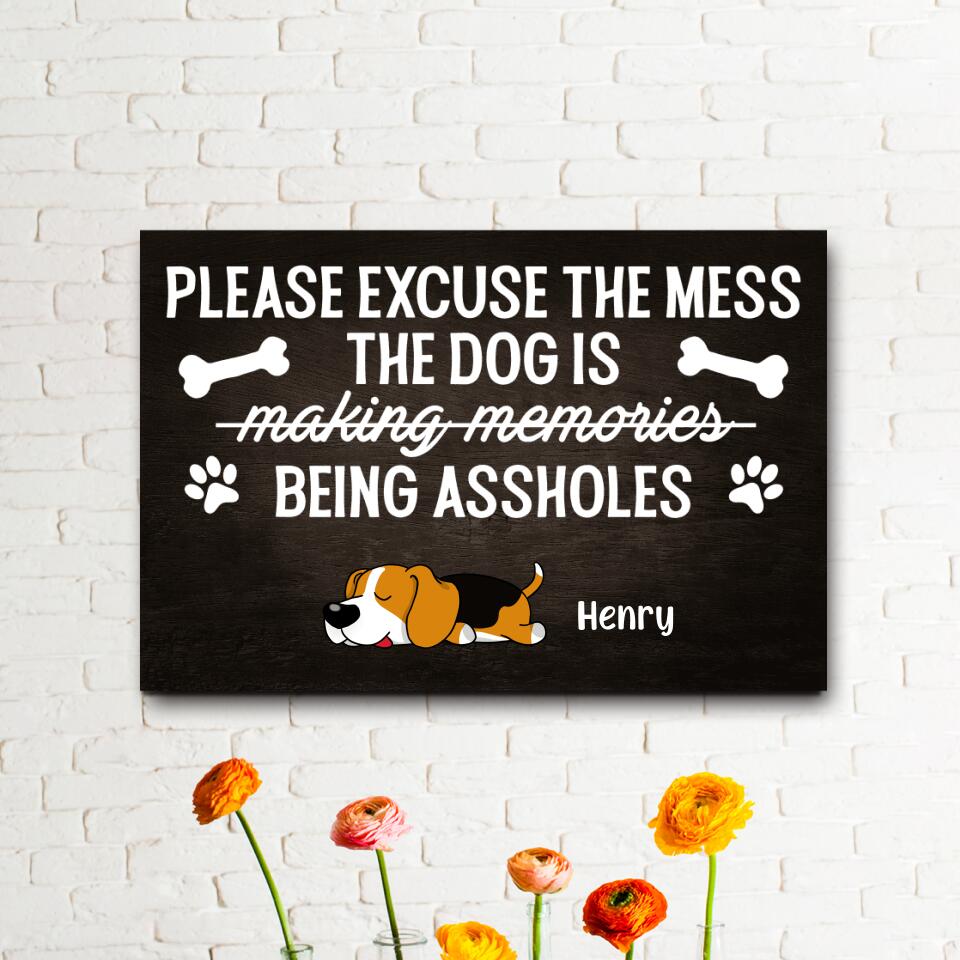Please Excuse The mess the Dogs - Personalized Wooden Door Sign