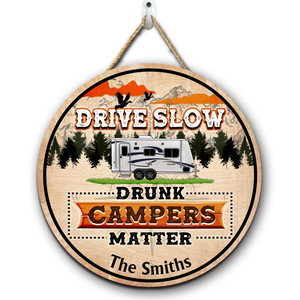 Drunk Campers Matter - Personalized Camping Door Sign