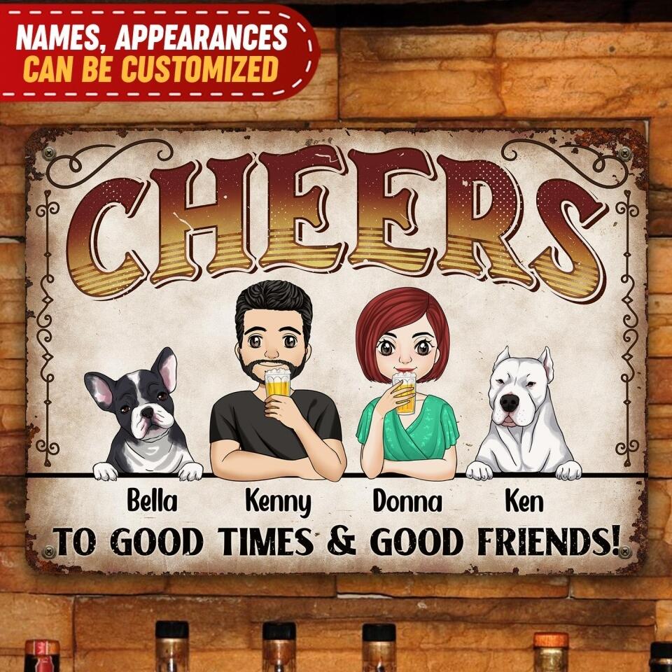 Cheers To Good Times & Good Friends! - Personalized Metal Sign