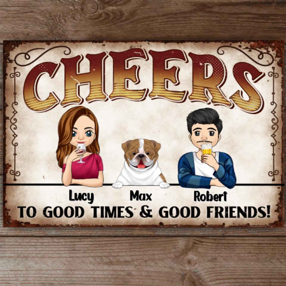 Cheers To Good Times & Good Friends! - Personalized Metal Sign
