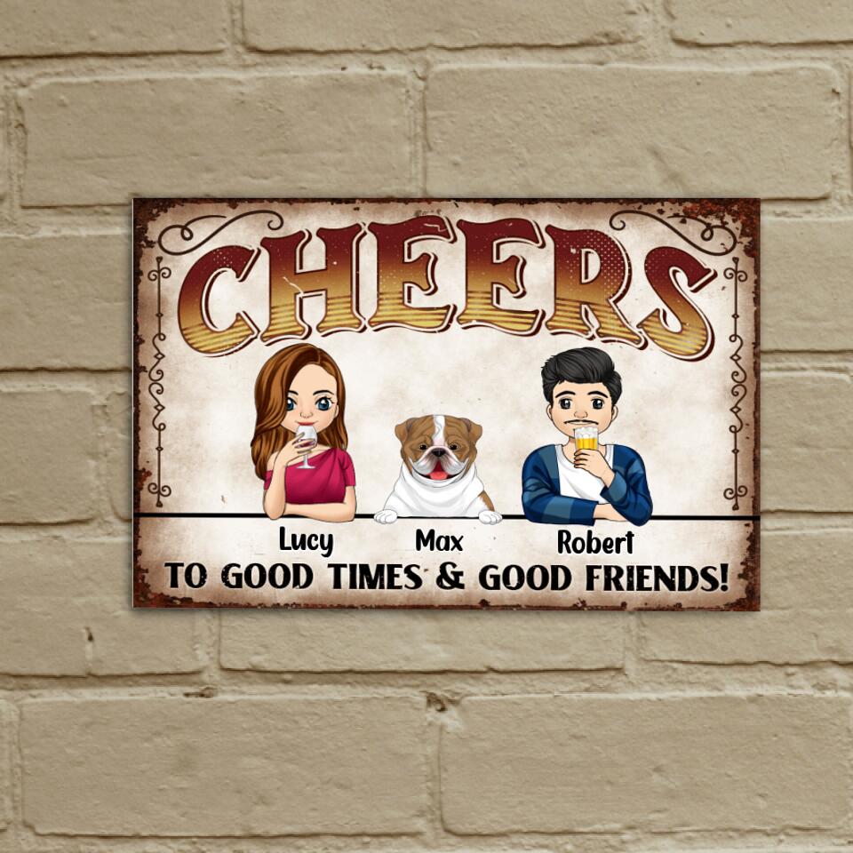 Cheers To Good Times & Good Friends! - Personalized Metal Sign