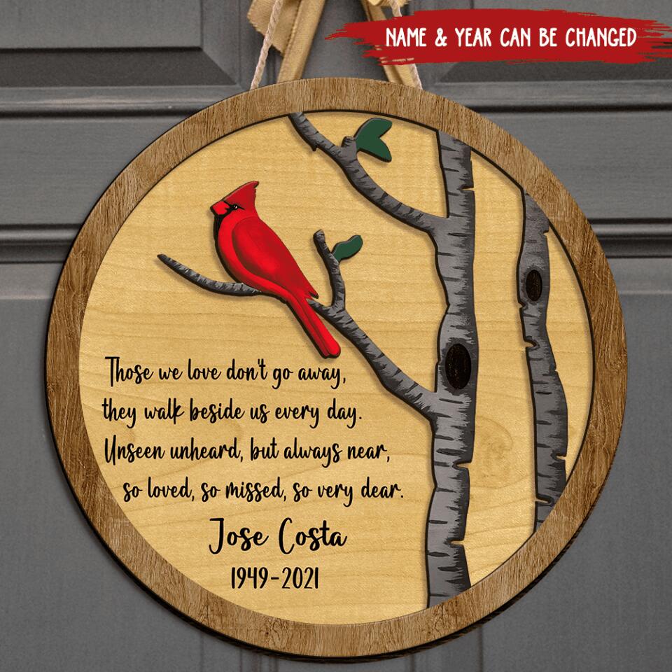 Those We Love Don't Go Away - Personalized 2 Layer Sign