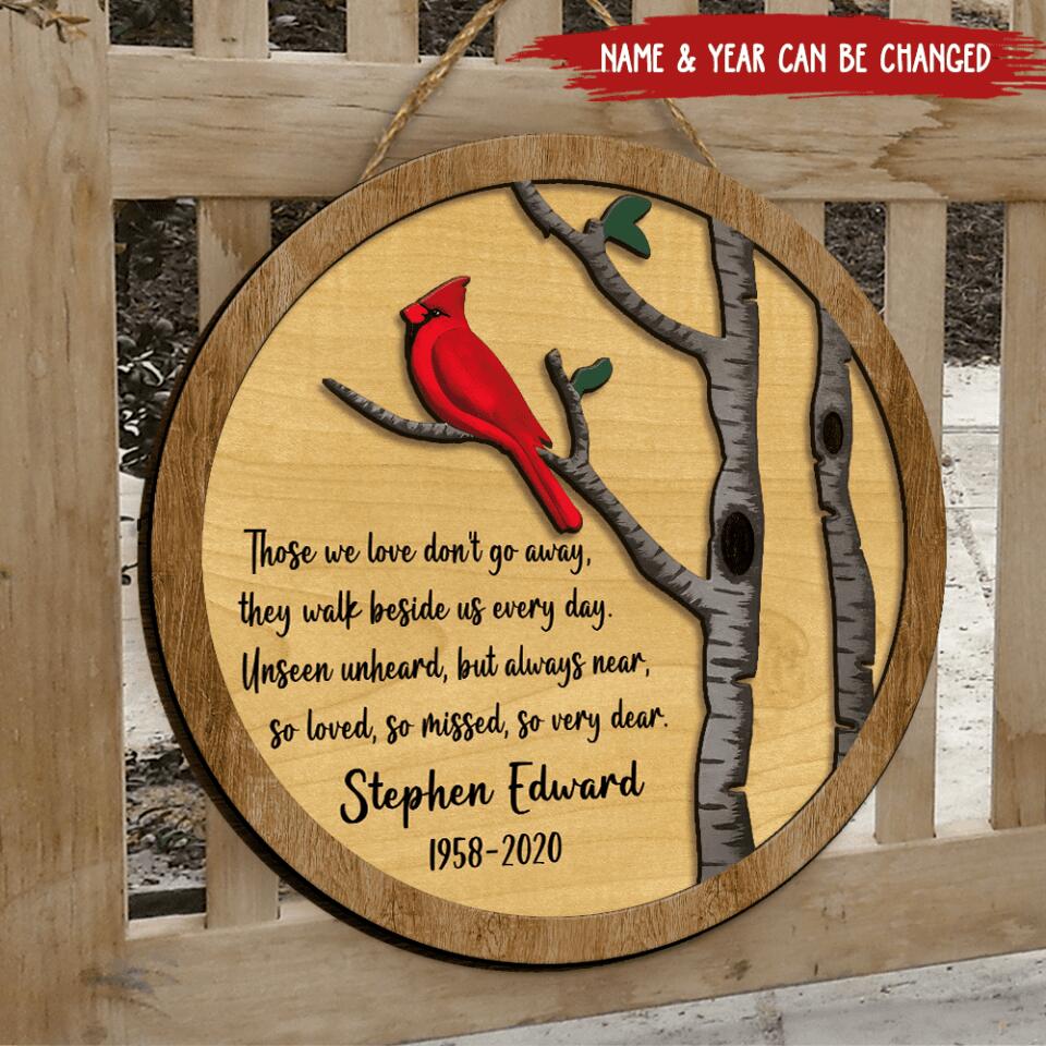 Those We Love Don't Go Away - Personalized 2 Layer Sign