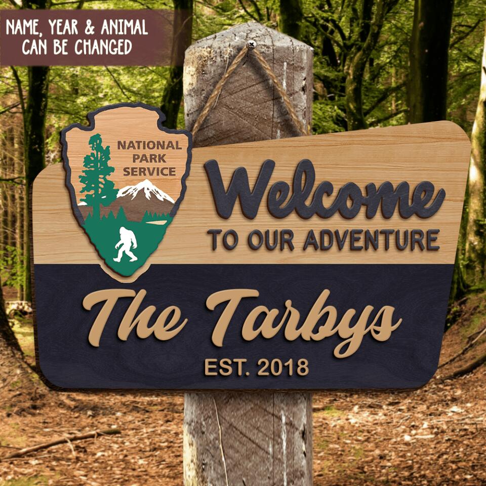 NPS Welcome To Our Adventure Wooden Sign - Personalized 2 Layer Wooden Door Sign