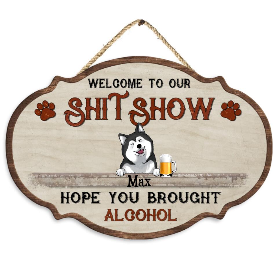 Welcome To The Shitshow - Personalized Wooden Sign Custom Shaped