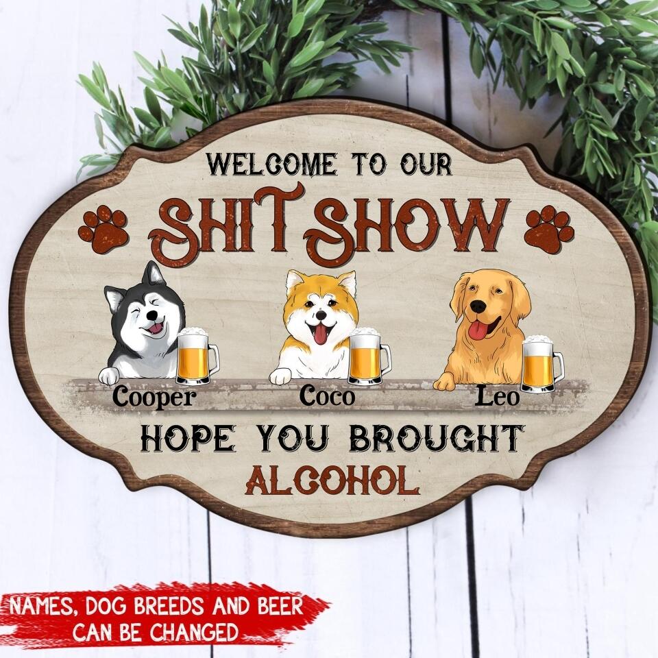 Welcome To The Shitshow - Personalized Wooden Sign Custom Shaped