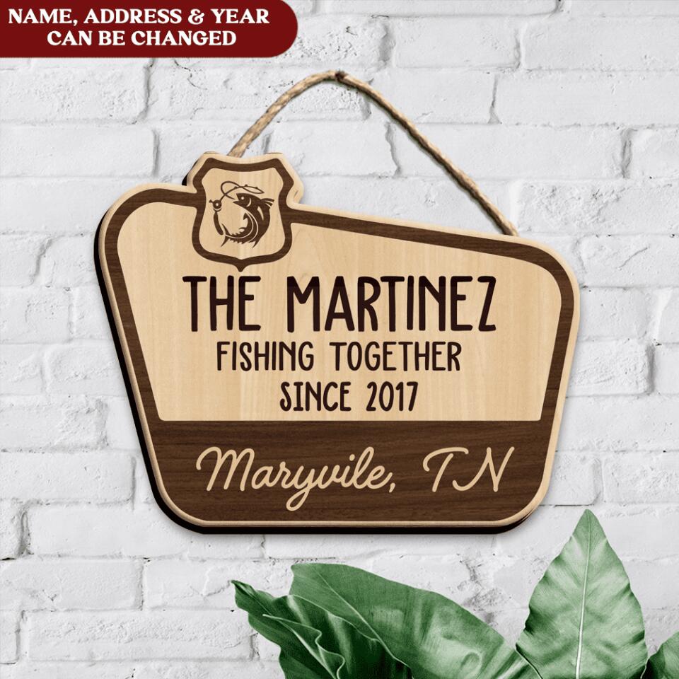 Fishing Together Sign -Personalized Wooden Sign Custom Shaped
