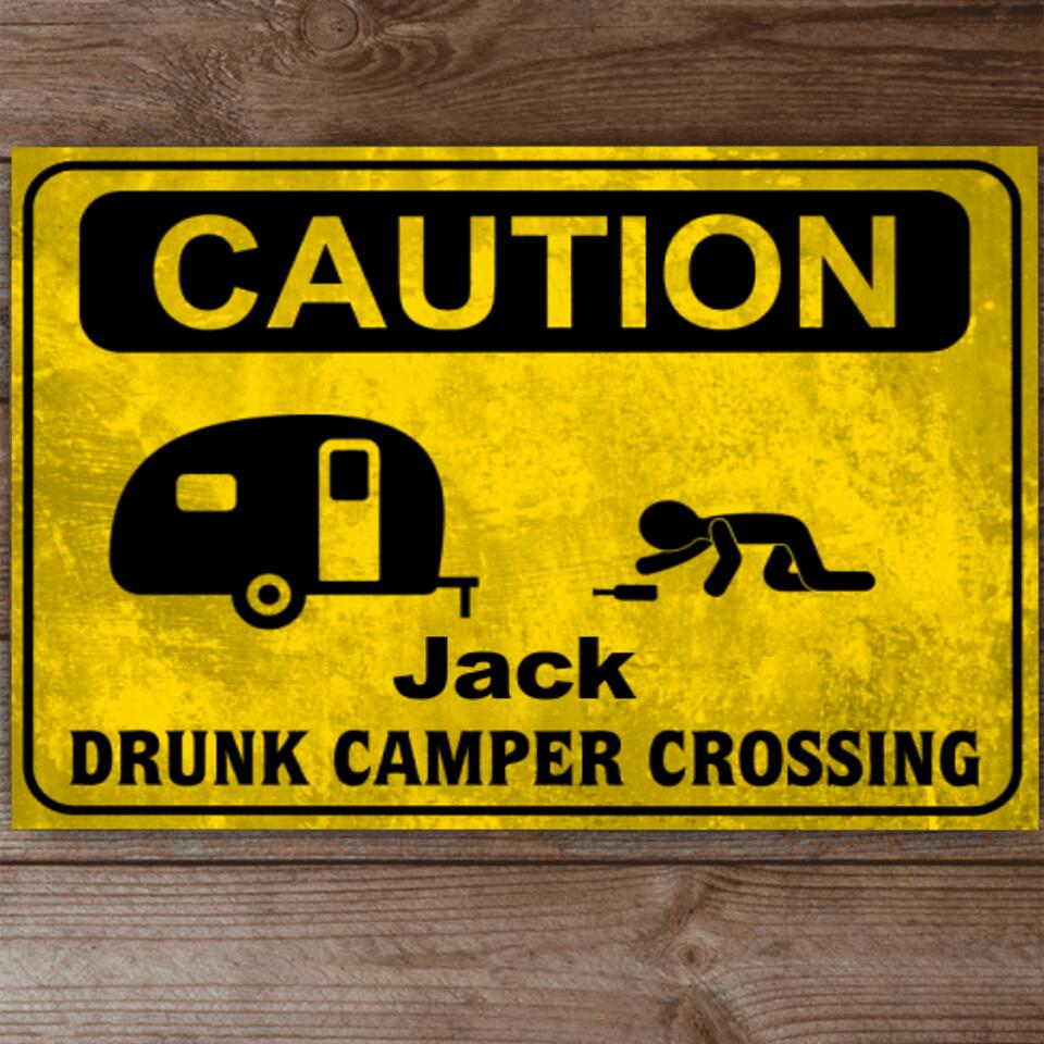 Drunk Camper Crossing - Personalized Metal sign