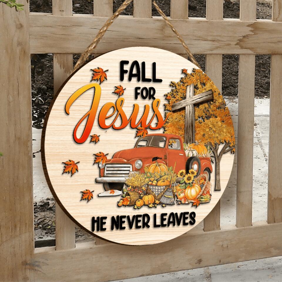 Fall For Jesus, He Never Leaves 2 Layer Wooden Sign