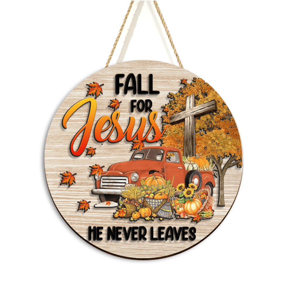Fall For Jesus, He Never Leaves 2 Layer Wooden Sign