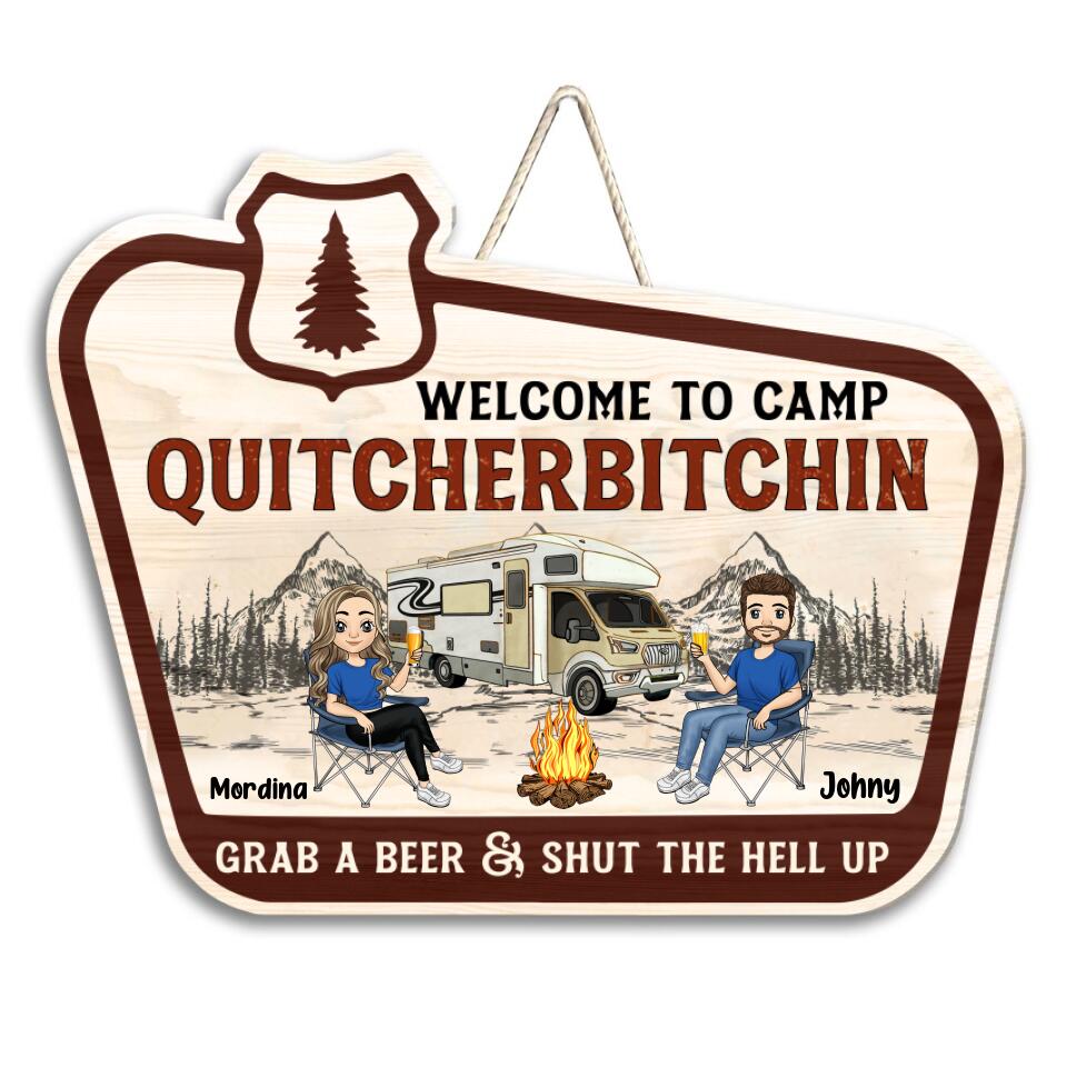 Welcome To Camp Quitcherbitchin - Personalized Door Sign, Gift For Camping Lover