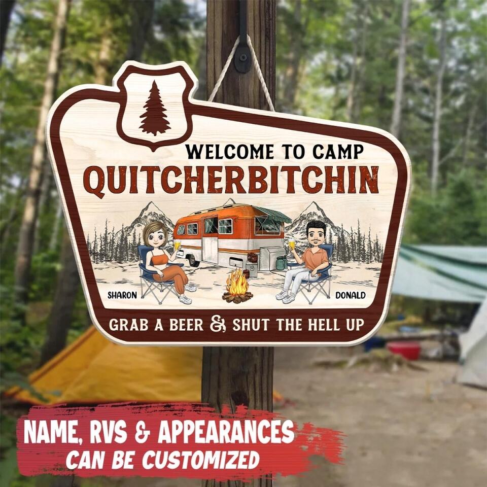 Welcome To Camp Quitcherbitchin - Personalized Door Sign, Gift For Camping Lover