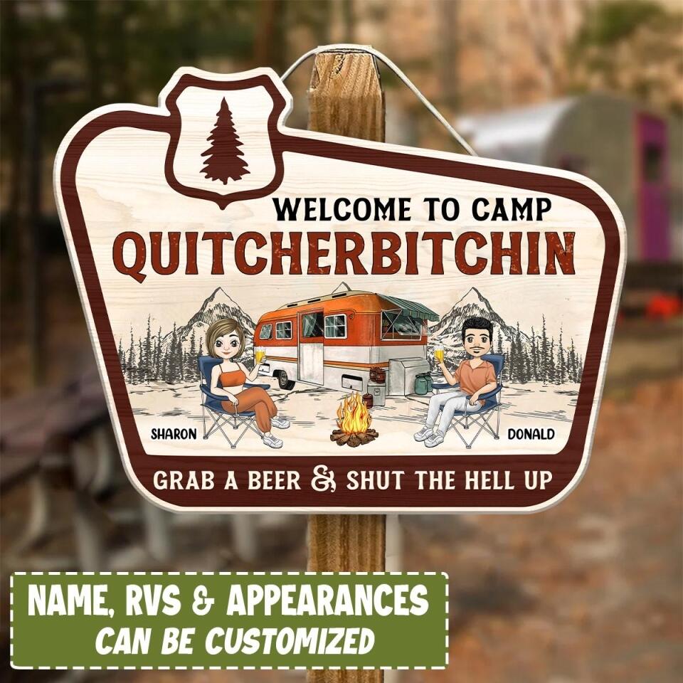 Welcome To Camp Quitcherbitchin - Personalized Door Sign, Gift For Camping Lover
