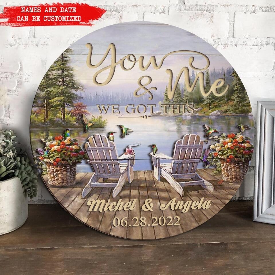 You and Me We Got This 2 Layer Wooden Sign