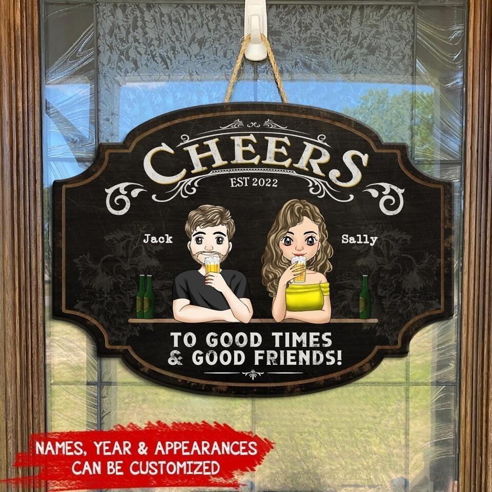 Cheers To Good Times & Good Friends - Personalized Wooden Sign