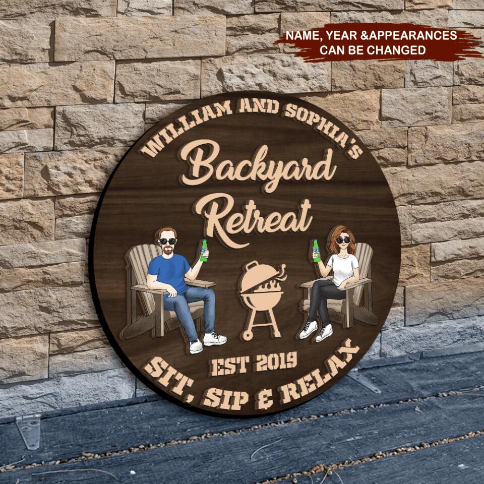 Backyard Retreat, Sit Sip & Relax,  Custom 2 Layer Wooden Sign, Round Shape