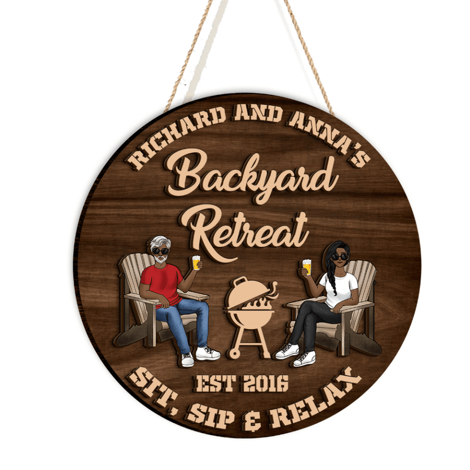 Backyard Retreat, Sit Sip &amp; Relax,  Custom 2 Layer Wooden Sign, Round Shape