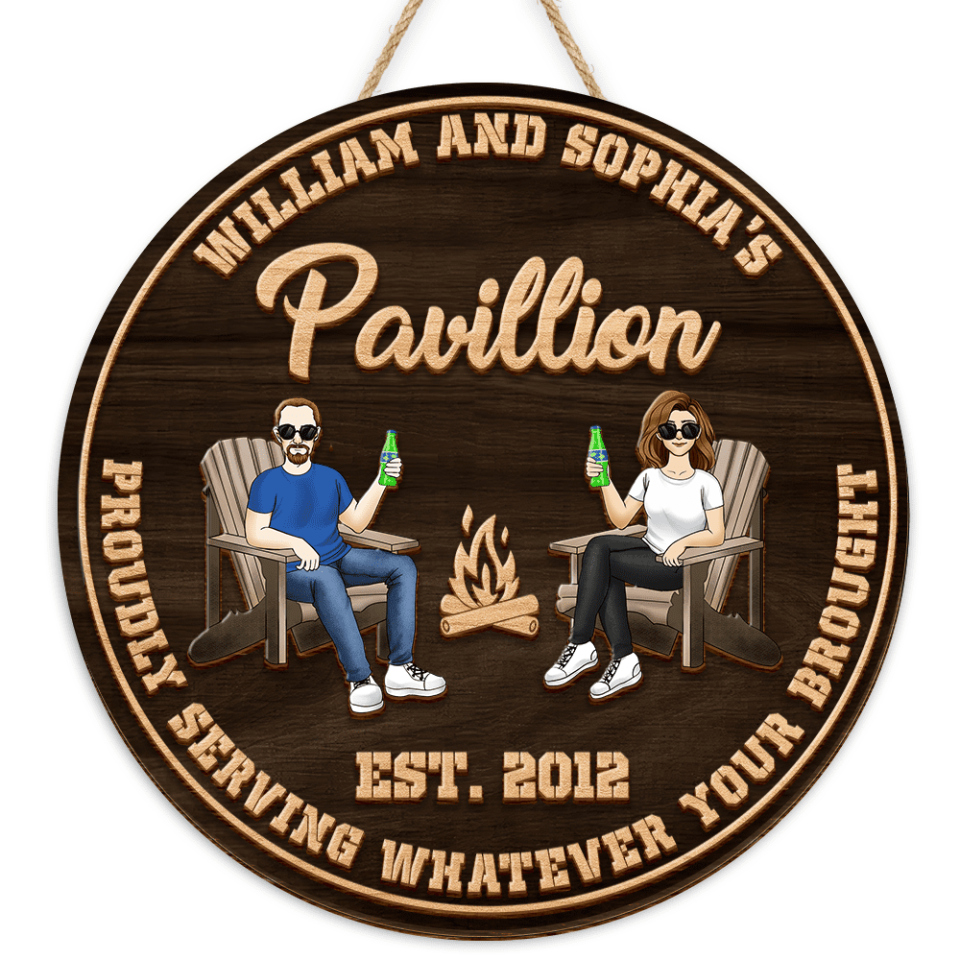 Pavillion Proudly Serving Whatever Your Brought, Custom 2 Layer Wooden Sign, Round Shape