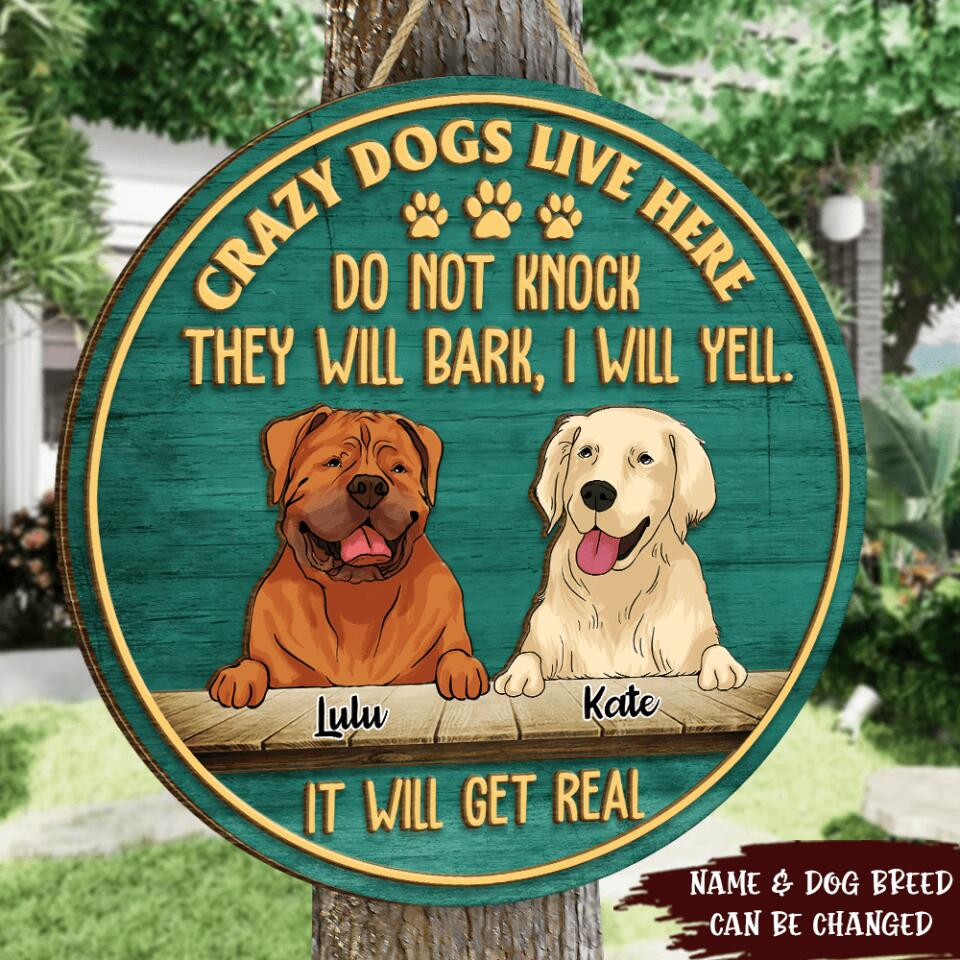 Crazy Dogs Live Here - Personalized 2 Layer Round Wooden Sign