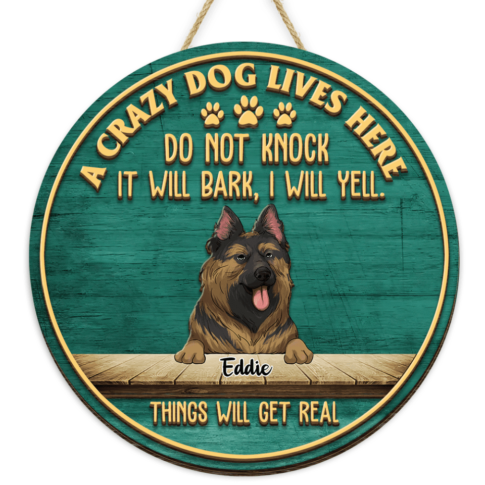 Crazy Dogs Live Here - Personalized 2 Layer Round Wooden Sign