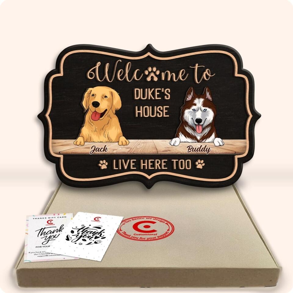 Welcome To Dog's house - Personalized 2 Layer Wooden Sign