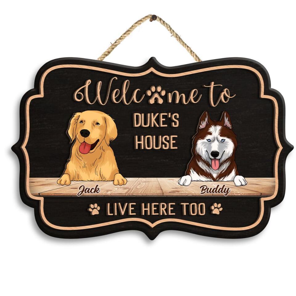 Welcome To Dog's house - Personalized 2 Layer Wooden Sign